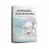 Aromatic Anchoring for children by Melinda J Brecheisen & Rachel Hawkes