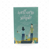 Wellness Made Simple: How to Keep Cancer and Other Diseases at Bay by Connie Boucher, LMT